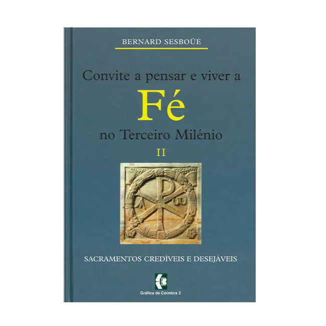 Convite a pensar e viver a Fé - II